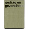 Gedrag en gezondheid door Jack Diekstra
