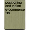 Positioning and vision E-Commerce '98 door Onbekend
