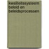 Kwaliteitssysteem beleid en beleidsprocessen