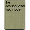 The Occupational Risk Model by B.J.M. Ale