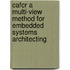 CAFCR a multi-view method for embedded systems architecting