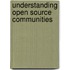 Understanding open source communities