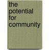 The potential for community by Jeroen van der Spek