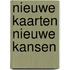 Nieuwe kaarten nieuwe kansen