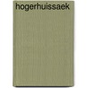 Hogerhuissaek door Tamminga