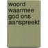 Woord waarmee god ons aanspreekt