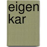 Eigen kar by Postma