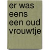 Er was eens een oud vrouwtje door Bottema