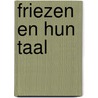 Friezen en hun taal door Pietersen