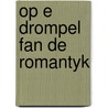 Op e drompel fan de romantyk door Poortinga