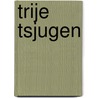 Trije tsjugen door Sjoerd Leiker