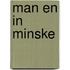 Man en in minske