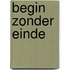 Begin zonder einde