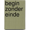 Begin zonder einde door Ruiten