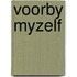 Voorby myzelf