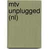 MTV Unplugged (NL) door Onbekend