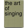 The art of singing door Onbekend