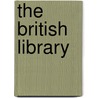 The British Library by Unknown