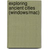 Exploring ancient cities (Windows/Mac) by Unknown