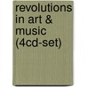 Revolutions in art & music (4CD-set) by Unknown