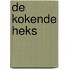 De Kokende Heks by G. van Baar
