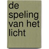 De Speling van het licht door A. Wagtberg Hansen