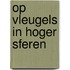 Op vleugels in hoger sferen