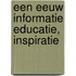 Een eeuw informatie educatie, inspiratie