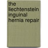 The Liechtenstein inguinal hernia repair door Th.J. Aufenacker