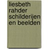 Liesbeth Rahder Schilderijen en beelden door L. Bonnema