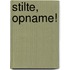 Stilte, opname!