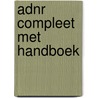 ADNR compleet met handboek by K. den Braven