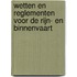 Wetten en reglementen voor de Rijn- en Binnenvaart