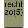 Recht zo(5) door Esther Bakker