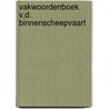 Vakwoordenboek v.d. binnenscheepvaart door Erik Caspers