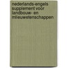 Nederlands-Engels supplement voor landbouw- en mlieuwetenschappen door T. Huitenga