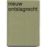 Nieuw ontslagrecht by Inez van Eyk