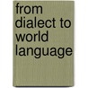 From dialect to world language door Ridder