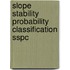 Slope stability probability classification SSPC