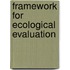 Framework for ecological evaluation