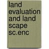 Land evaluation and land scape sc.enc by Zonneveld