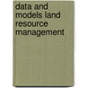 Data and models land resource management door van M. Keulen