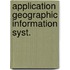 Application geographic information syst.