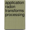 Application radon transforms processing door Yunxuan