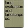 Land evaluation and landscape ec. door Zonneveld