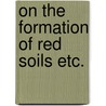 On the formation of red soils etc. by Heilmann