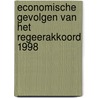 Economische gevolgen van het regeerakkoord 1998 door Onbekend