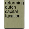 Reforming Dutch capital taxation door H.J.M. ter Rele
