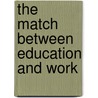 The match between education and work door C. den Broeder