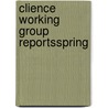 Clience working group reportsspring door Onbekend